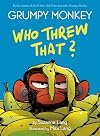 Grumpy Monkey Who Threw That?: A Graphic Novel Chapter Book