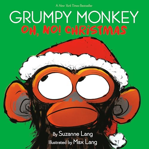 Grumpy Monkey Oh, No! Christmas / by Lang, Suzanne