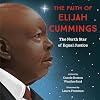 The Faith of Elijah Cummings: The North Star of Equal Justice