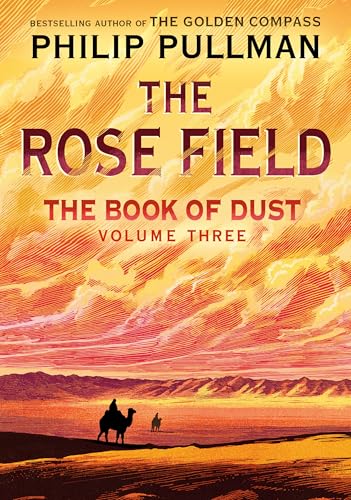 The Book of Dust: The Rose Field (Book of Dust, Volume 3)