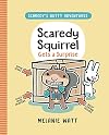 Scaredy Squirrel Gets a Surprise