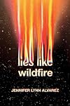 Lies Like Wildfire