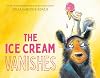 The Ice Cream Vanishes