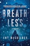 Breathless: A Thriller