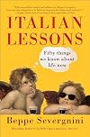 Italian Lessons: Fifty Things We Know About Life Now