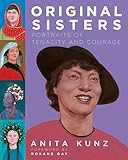 Original Sisters: Portraits of Tenacity and Courage