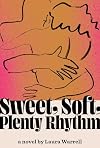 Sweet, Soft, Plenty Rhythm