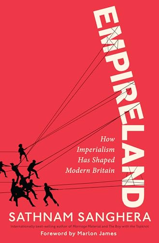 Cover of Empireland: How Imperialism Has Shaped Modern Britain