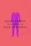 Quiet Street: On American Privilege