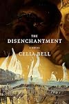 The Disenchantment: A Novel
