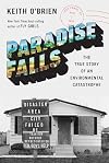 Paradise Falls: The True Story of an Environmental Catastrophe
