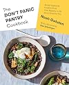 The Don't Panic Pantry Cookbook: Mostly Vegetarian Comfort Food That Happens to Be Pretty Good for You