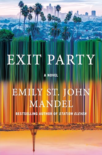 Exit Party : by Mandel, Emily St. John