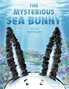The Mysterious Sea Bunny