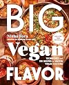 Big Vegan Flavor: Techniques and 150 Recipes to Master Vegan Cooking