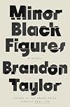 Minor Black Figures: A Novel