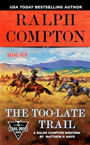 The Too-Late Trail (With: Matthew P. Mayo) cover