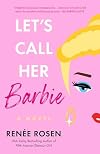 Let's Call Her Barbie