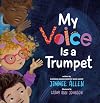 My Voice Is a Trumpet