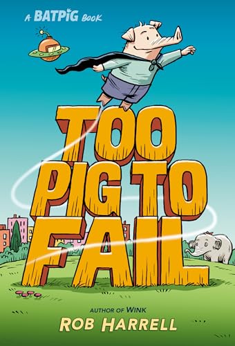Too Pig to Fail book cover