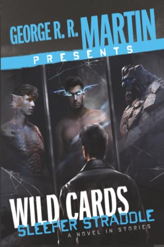 George R. R. Martin Presents Wild Cards: Sleeper Straddle in Stories book cover