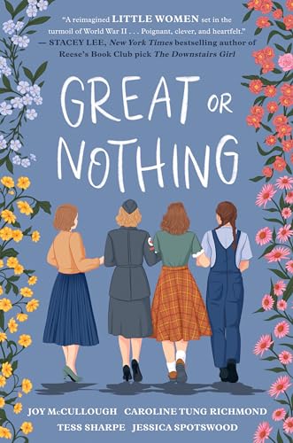 Great or Nothing (With: Tess Sharpe,Caroline Tung Richmond,Jessica Spotswood) cover