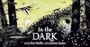 In the Dark