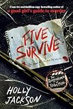 Five survive