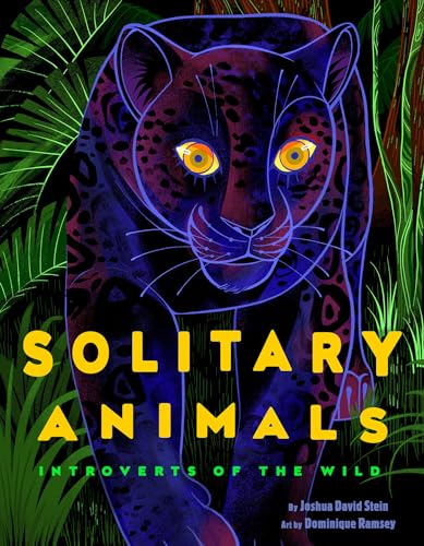 Solitary Animals : by Stein, Joshua David