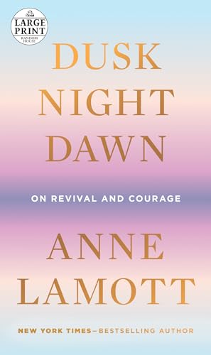 Dusk, Night, Dawn: On Revival and Courage book cover
