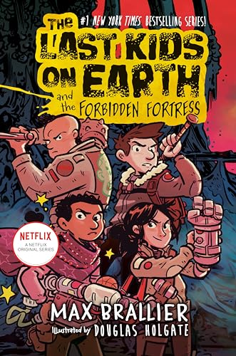 The Last Kids on Earth and the Forbidden Fortress cover