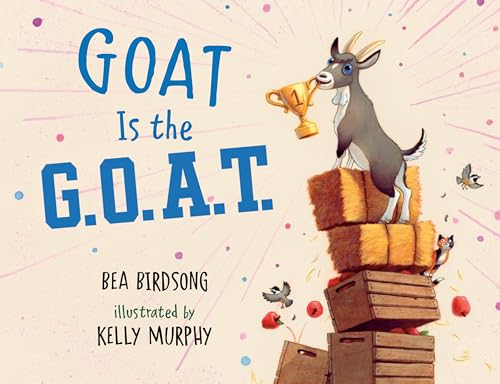 Goat Is the G. O. A. T. / by Birdsong, Bea
