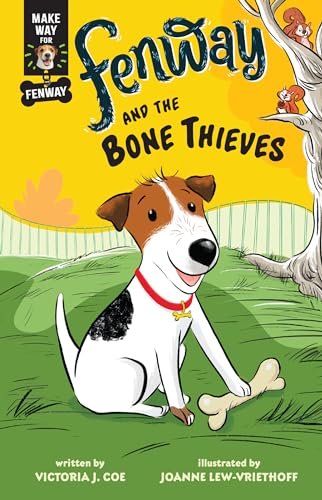Fenway and the Bone Thieves / by Coe, VIctoria J