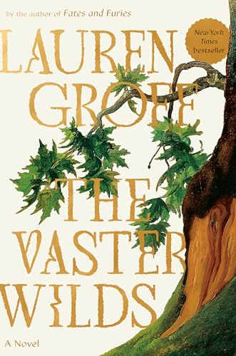 The Vaster Wilds / by Groff, Lauren
