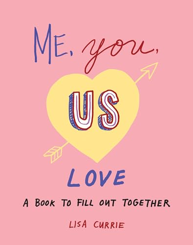 Cover of Me, You, Us (Love): A Book to Fill Out Together