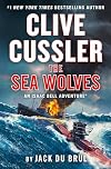 The Sea Wolves: An Isaac Bell Adventure