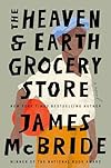 The Heaven & Earth Grocery Store