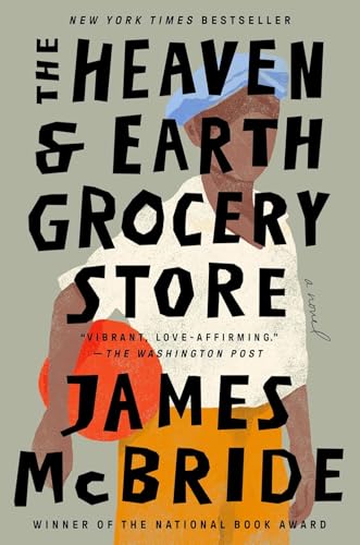 The Heaven & Earth Grocery Store: A Novel