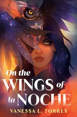On the Wings of La Noche / by Torres, Vanessa L