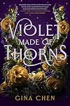 Violet Made of Thorns