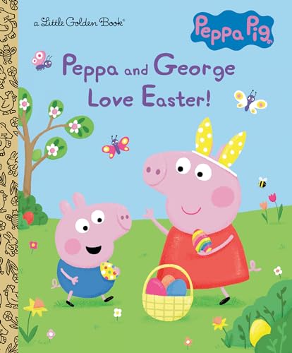 Peppa and George Love Easter! (By: Zoe Waring,Courtney Carbone) cover