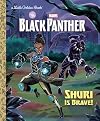 Black Panther: Shuri is Brave! (Marvel) (Little Golden Book)