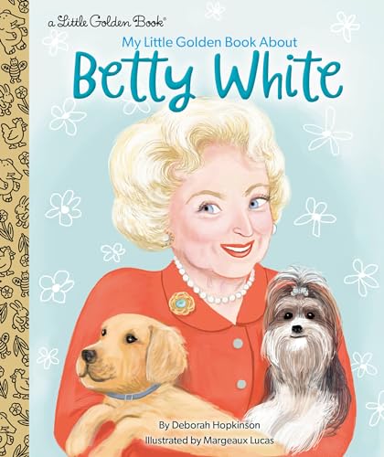 My Little Golden Book about Betty White book cover