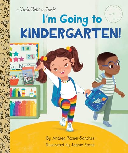 I'm Going to Kindergarten! (By: Andrea Posner-Sanchez,Joanie Stone) cover