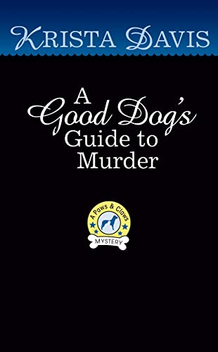 A Good Dog's Guide to Murder book cover
