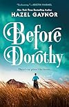 Before Dorothy