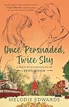 Once Persuaded, Twice Shy