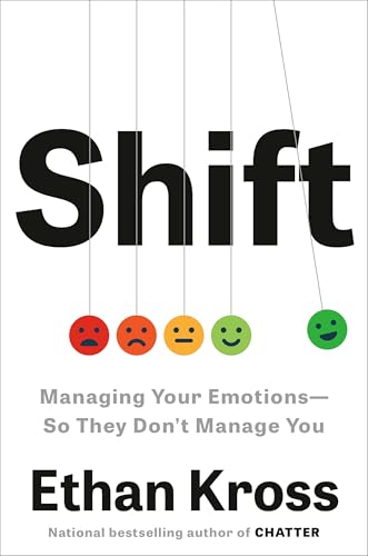 Shift: Managing Your Emotions—So They Don't Manage You cover