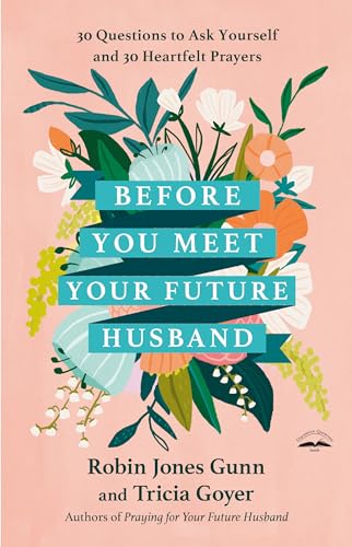 Before You Meet Your Future Husband (With: Tricia Goyer) cover