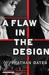 A Flaw in the Design: A Novel